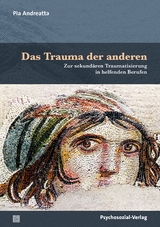 Das Trauma der anderen - Pia Andreatta