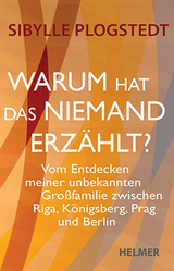 Warum hat das niemand erzählt? - Sibylle Plogstedt