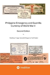 Philippine Emergency and Guerrilla Currency of World War II - 2nd Edition - Matthias Voigt, Kenneth Berger, Neil Shafer