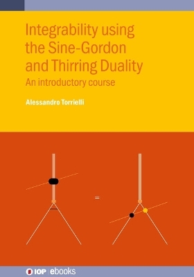 Integrability using the Sine-Gordon and Thirring Duality - Alessandro Torrielli