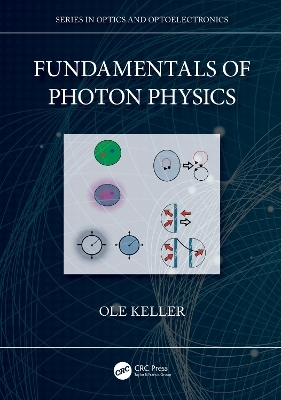 Fundamentals of Photon Physics - Ole Keller