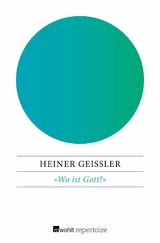 «Wo ist Gott?» -  Heiner Geißler