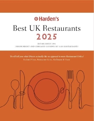 Harden's Best UK Restaurants 2025 25th EDITION - 