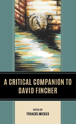 A Critical Companion to David Fincher - 