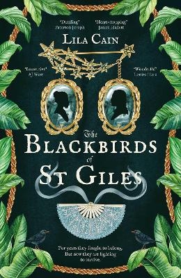 The Blackbirds of St Giles - Lila Cain