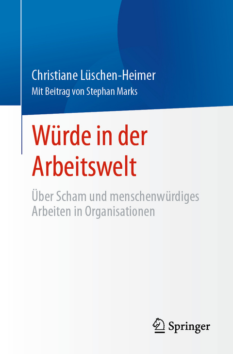 Würde in der Arbeitswelt - Christiane Lüschen-Heimer