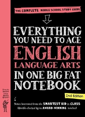 Everything You Need to Ace English Language Arts in One Big Fat Notebook, 2nd Edition - Workman Publishing