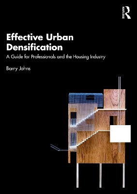 Effective Urban Densification - Barry Johns