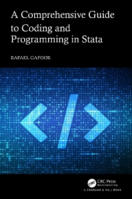 A Comprehensive Guide to Coding and Programming in Stata - Rafael Gafoor