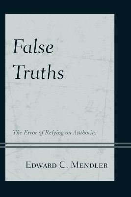 False Truths - Edward C. Mendler