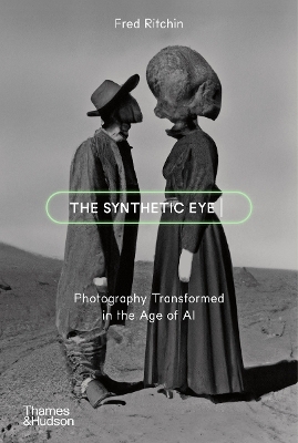 The Synthetic Eye - Fred Ritchin