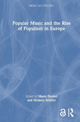 Popular Music and the Rise of Populism in Europe - 