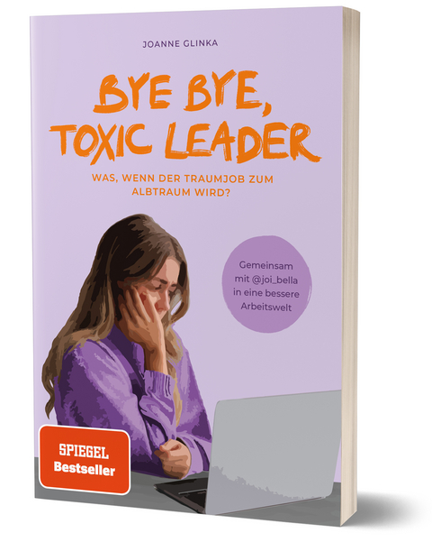 Bye Bye, Toxic Leader - Joi Bella, Joanne Glinka