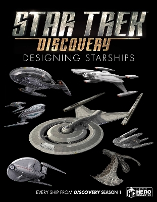 Star Trek: Designing Starships Volume 4: Discovery - Ben Robinson, Marcus Reily, Matt McAllister