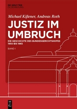 Justiz im Umbruch - Michael Kißener, Andreas Roth