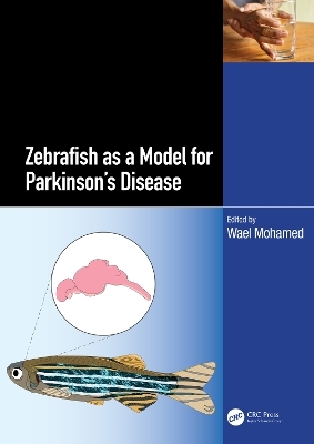 Zebrafish as a Model for Parkinson’s Disease - 