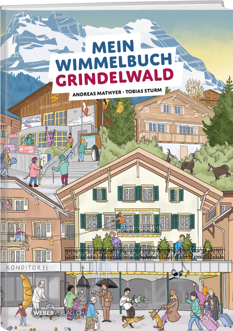 Mein Wimmelbuch Grindelwald - Andreas Mathyer