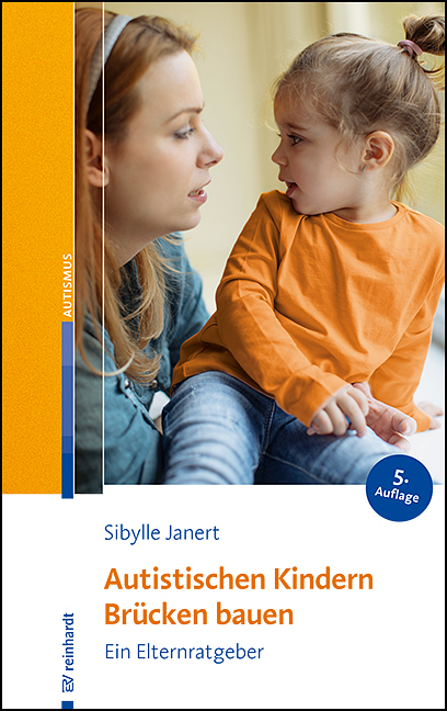 Autistischen Kindern Brücken bauen - Sibylle Janert