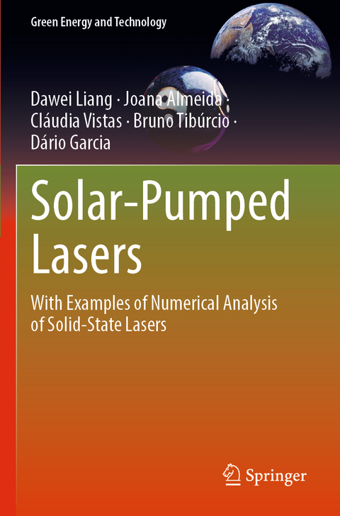 Solar-Pumped Lasers - Dawei Liang, Joana Almeida, Cláudia Vistas, Bruno Tibúrcio, Dário Garcia