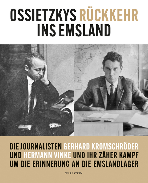 Ossietzkys Rückkehr ins Emsland - Gerhard Kromschröder, Hermann Vinke