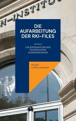 Die Aufarbeitung der RKI-Files - Herold zu Moschdehner