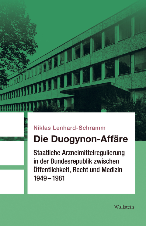 Die Duogynon-Affäre - Niklas Lenhard-Schramm