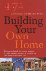 Building Your Own Home (17th Edition) - Snell & Armor