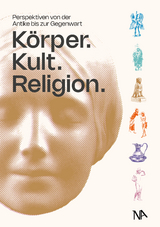 Körper, Kult, Religion - 