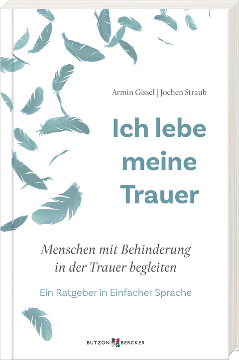 Ich lebe meine Trauer - Armin Gissel, Jochen Straub