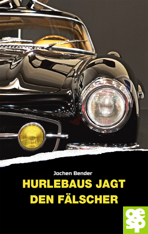 Hurlebaus jagt den Fälscher - Jochen Bender