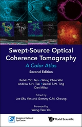 SWEPT-SOURCE OPTIC COHE (2ND ED) - Kelvin Yi Chong Teo, Chee Wai Wong, Andrew Shih Hsiang Tsai, Daniel Shu Wei Ting, Dan Milea