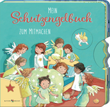 Mein Schutzengelbuch zum Mitmachen - Irmgard Erath