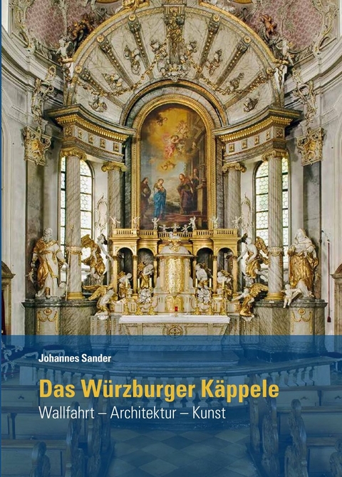 Das Würzburger Käppele - Johannes Sander