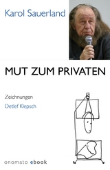 Mut zum Privaten - Karol Sauerland