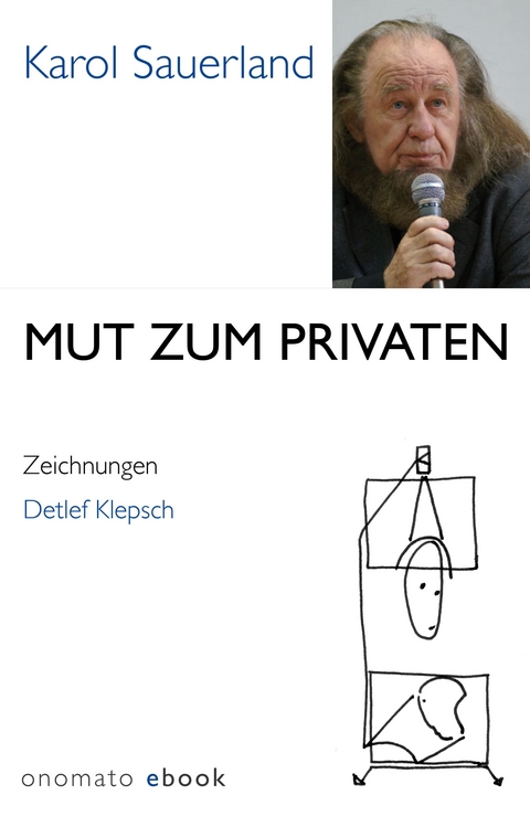 Mut zum Privaten - Karol Sauerland