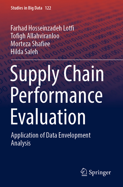 Supply Chain Performance Evaluation - Farhad Hosseinzadeh Lotfi, Tofigh Allahviranloo, Morteza Shafiee, Hilda Saleh