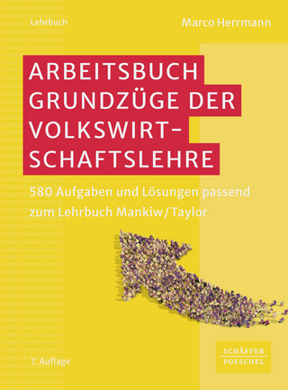 Arbeitsbuch Grundzüge der Volkswirtschaftslehre - Marco Herrmann