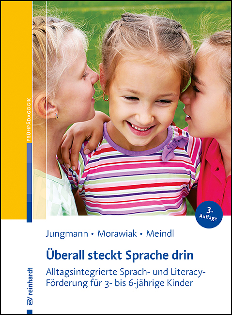 Überall steckt Sprache drin - Tanja Jungmann, Ulrike Morawiak, Marlene Meindl