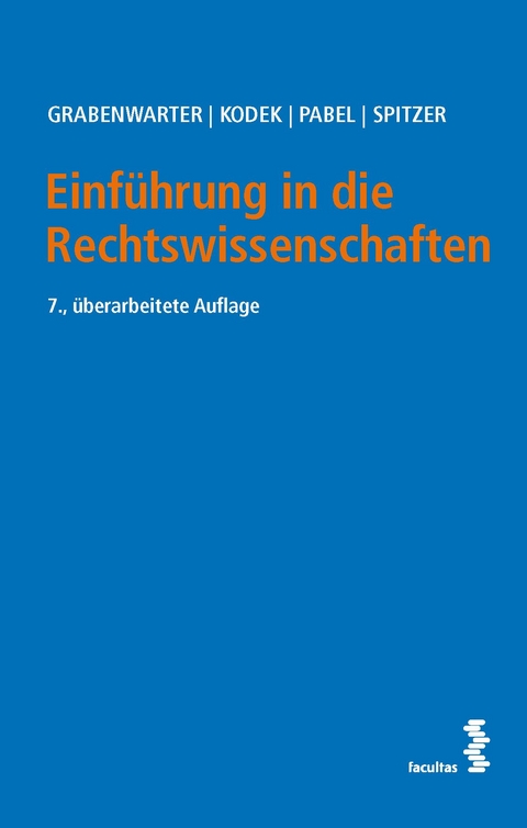 Einführung in die Rechtswissenschaften - Christoph Grabenwarter, Georg Kodek, Katharina Pabel, Martin Spitzer