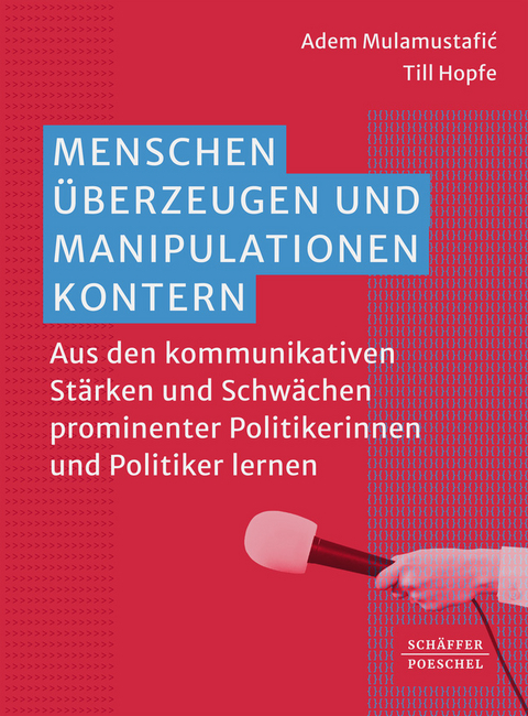 Menschen überzeugen und Manipulationen kontern - Adem Mulamustafić, Till Hopfe