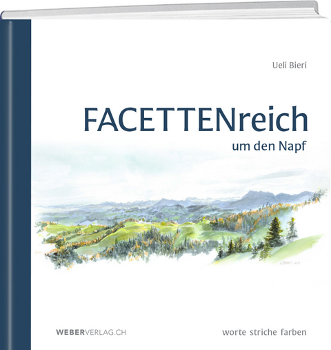 FACETTENreich um den Napf - Ueli Bieri