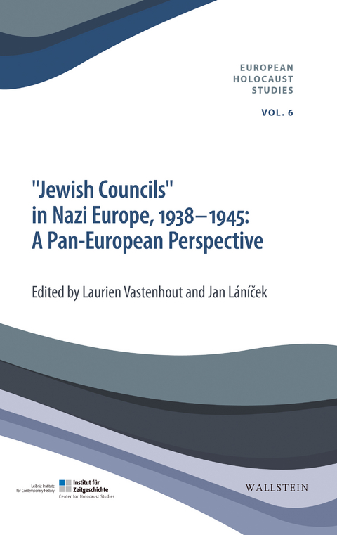 »Jewish Councils« in Nazi Europe, 1938-1945: A Pan European Perspective - 