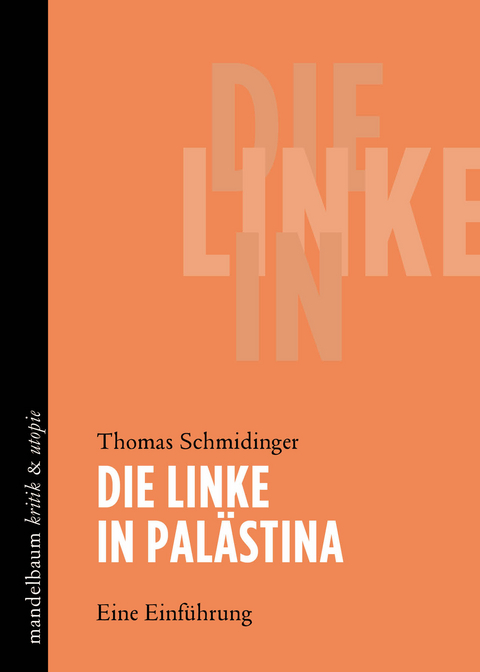 Die Linke in Palästina - Thomas Schmidinger