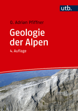 Geologie der Alpen - Pfiffner, O. Adrian