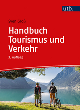 Handbuch Tourismus und Verkehr - Sven Groß