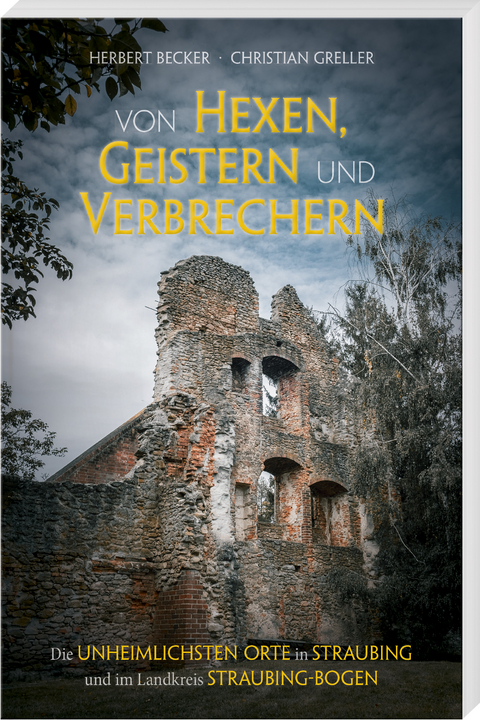 Von Hexen, Geistern und Verbrechern - Herbert Becker