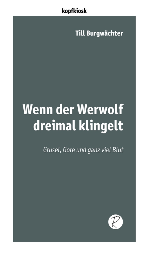 Wenn der Werwolf dreimal klingelt - Till Burgwächter