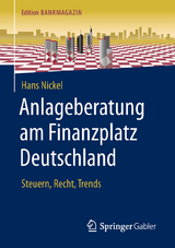 Anlageberatung am Finanzplatz Deutschland - Hans Nickel