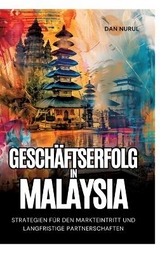 Geschäftserfolg in Malaysia - Dan Narul