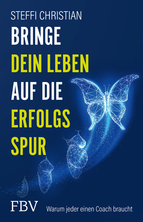 Bringe dein Leben auf die Erfolgsspur - Steffi Christian